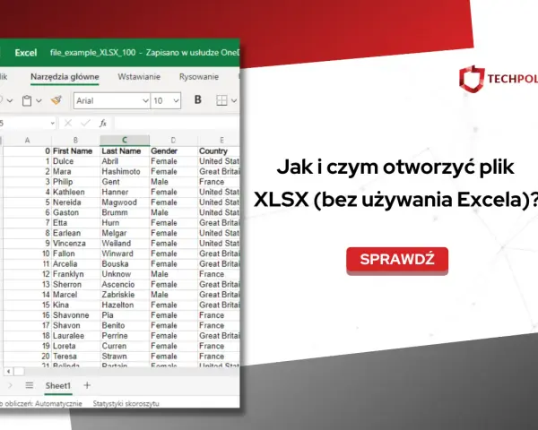 Jak otworzyć plik XLSX bez Excela? Zobacz, jak zarządzać danymi z arkusza kalkulacyjnego.