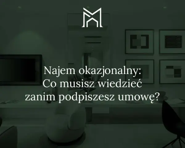 Nowoczesne wnętrze z tekstem: "Najem okazjonalny: Co musisz wiedzieć zanim podpiszesz umowę?". Idealne dla każdego najemcy.