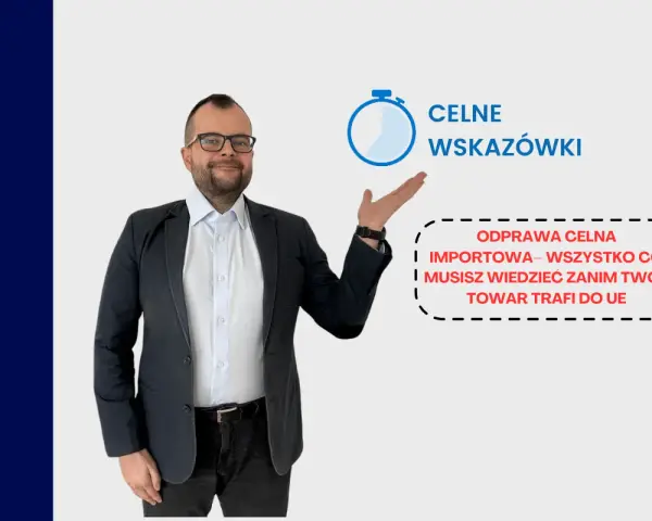 Mężczyzna w garniturze prezentuje kluczowe informacje dotyczące importowej odprawy celnej.
