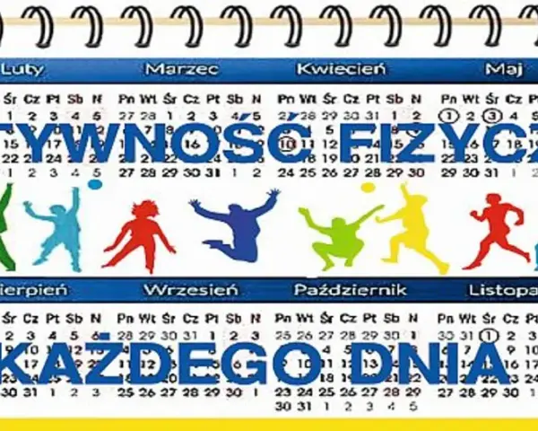 Kalendarz z kolorowymi sylwetkami ludzi w ruchu i hasłem "AKTYWNOŚĆ FIZYCZNA KAŻDEGO DNIA".
