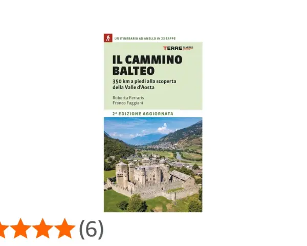 Copertina del libro "Il cammino balteo", con un castello e montagne. Un invito a scoprire la Valle d'Aosta a piedi.