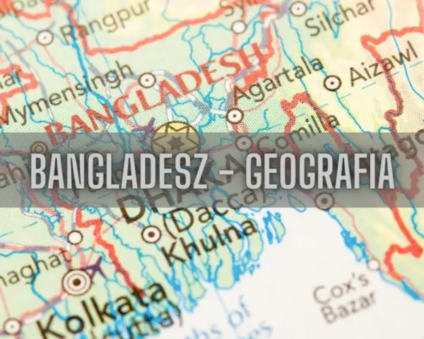 Mapa pokazuje, gdzie leży Bangladesz, z zaznaczonymi miastami jak Dhaka i Chittagong.