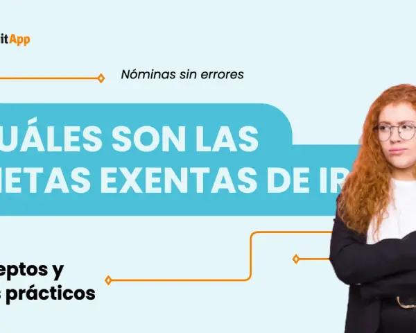 Guía sobre cuáles son las dietas exentas de IRPF. Aprende conceptos y casos prácticos para nóminas sin errores.