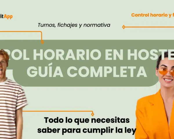 Control horario en hostelería: guía completa para evitar problemas con las horas extras.