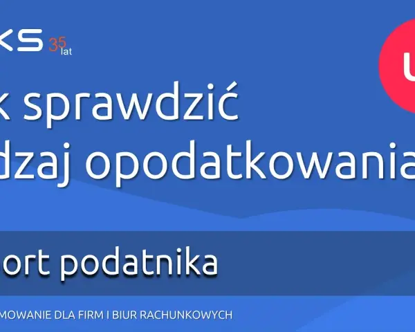 Jak sprawdzić formę opodatkowania firmy? Uniknij błędów!