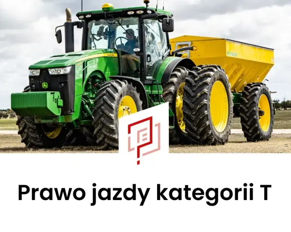 Prawo jazdy na ciągnik: T, B, B+E? Wybierz idealne uprawnienia!