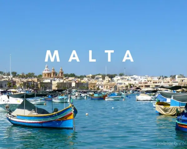 Malta: Co zwiedzić? Przewodnik po atrakcjach i praktyczne porady