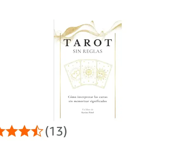 Libro "Tarot Sin Reglas" de Karina Piñol, enseña cómo leer las cartas sin memorizar significados.