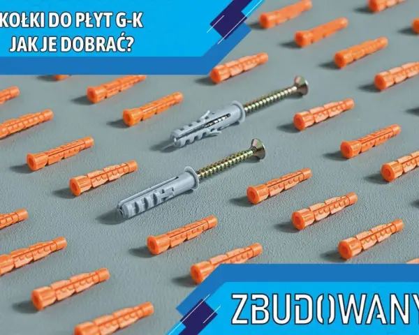 Pomarańczowe kołki rozporowe do karton gipsu i dwa szare z wkrętami. Jak dobrać odpowiednie?