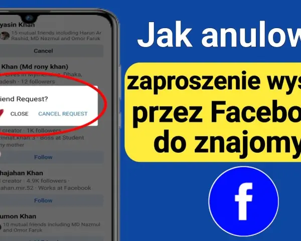 Jak cofnąć zaproszenie na fb i uniknąć nieprzyjemnych sytuacji