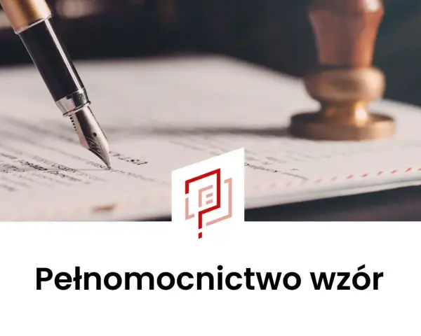 Pióro wieczne nad dokumentem, obok pieczęć. Gotowy wzór pełnomocnictwa ogólnego czeka na podpis.