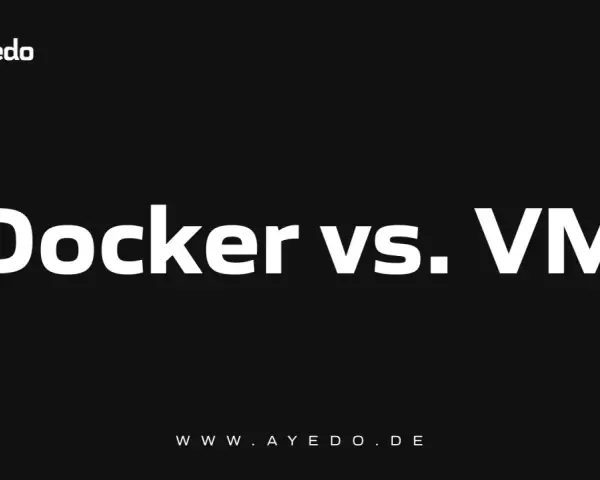 Vergleich: Docker vs. VM. Die Ayedo-Webseite zeigt den Titel "Docker vs. VM" auf schwarzem Hintergrund.
