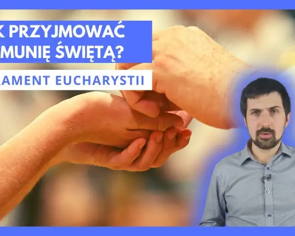 Jak przyjmować komunię świętą: najważniejsze zasady i etykieta