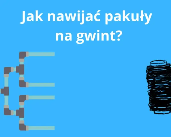 Ilustracja pokazuje instalację hydrauliczną i nawinięte pakuły, sugerując pytanie: w którą stronę nawijać pakuły na gwint?