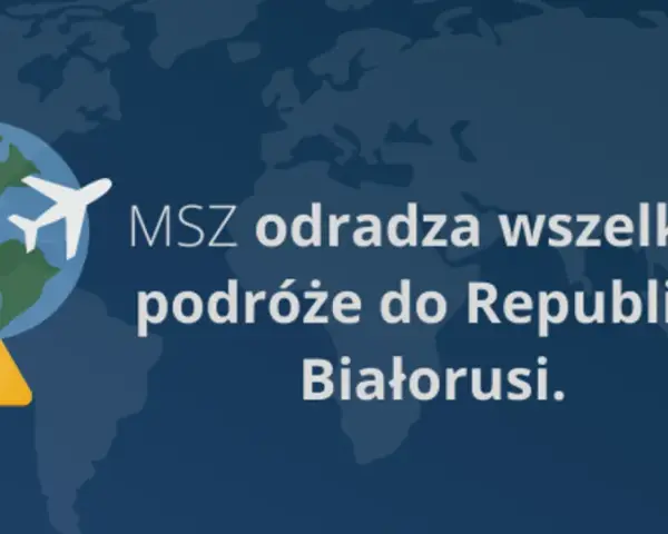 MSZ odradza wszelkie podróże do Białorusi. Czy wyjazd na Białoruś jest bezpieczny? Nie, lepiej unikać tej destynacji.