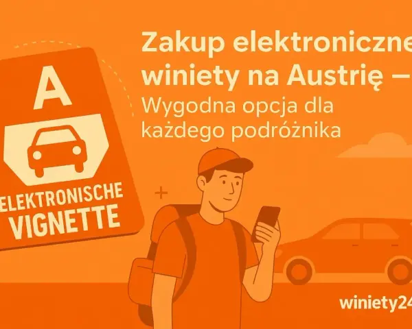 Gdzie kupić e-winietę Austria? Zakup elektronicznej winiety na Austrię to wygodna opcja dla każdego podróżnika.