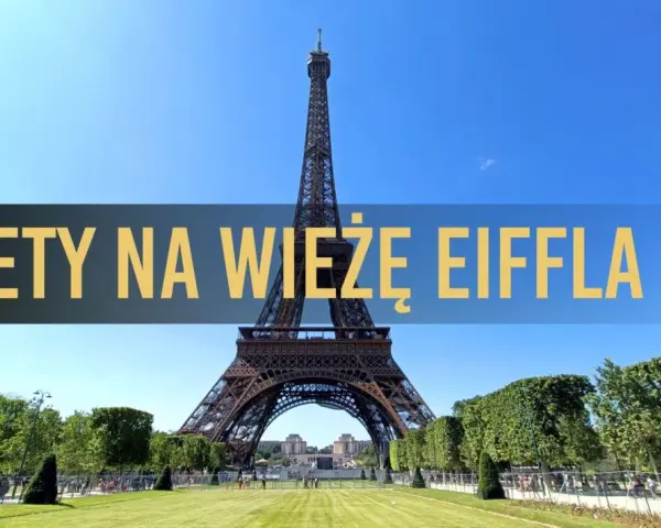 Wieża Eiffla w Paryżu, z napisem "Bilety na Wieżę Eiffla".