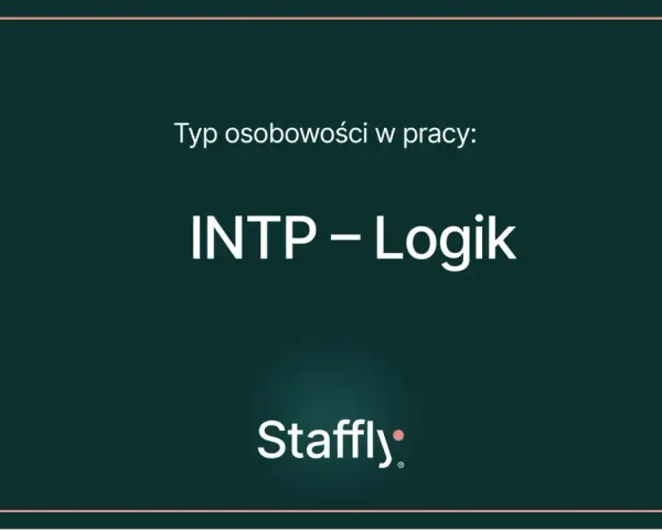 Typ osobowości w pracy: INTP – Logik. Poznaj cechy tego analitycznego umysłu.