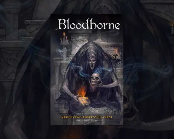 Mroczna postać w czarnej szacie, przypominająca zjawę z baśni Andersena o cieniu, trzyma czaszkę i płonącą świecę. Tytuł "Bloodborne" i "Królestwo Posepnych Cieni" sugerują mroczną opowieść.