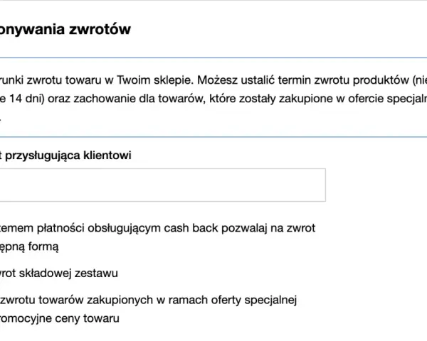 Ustaw termin zwrotu produktów na 14 dni. Określ ile czasu na rozpatrzenie reklamacji mają klienci.