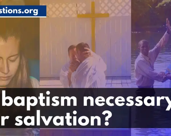 A young woman's contemplative face, a baptism by immersion, and a man raising his hand in worship. The text asks: Is baptism necessary for salvation?