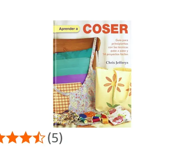 Libro "Aprender a coser" con guía para principiantes, técnicas paso a paso y 14 proyectos fáciles. Incluye telas, hilos y bolsos.