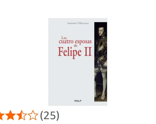 Portada del libro "Las cuatro esposas de Felipe II", con un retrato del rey y su calificación.