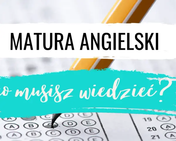 Matura z angielskiego: ile trwa rozszerzona? Sprawdź, co musisz wiedzieć, by dobrze wypaść na egzaminie.