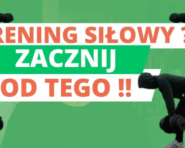 Trening siłowy dla początkujących: Zacznij bezpiecznie, zyskaj siłę i zdrowie