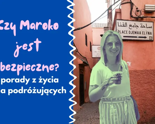 Uśmiechnięta kobieta z tatuażem henny na ręce pozuje na tle uliczki w Maroku. Tekst pyta: "Czy Maroko jest bezpieczne?".