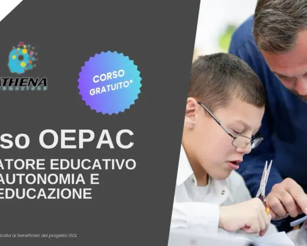 Corso OEPAC: Operatore Educativo per l'Autonomia e l'Educazione. Un'opportunità di lavoro formativa gratuita.