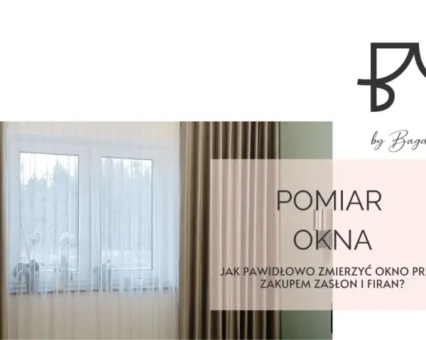 Okno z zasłonami i firankami, tekst "Pomiar okna".