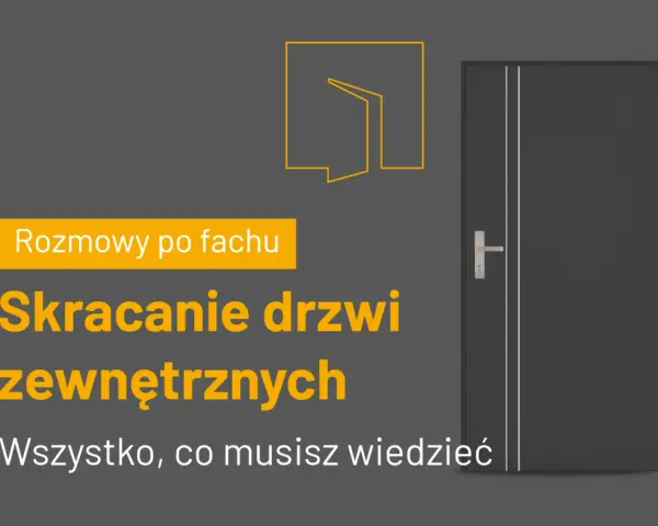 Skracanie drzwi zewnętrznych – poradnik. Dowiedz się, jak prawidłowo przyciąć drzwi, by idealnie pasowały.
