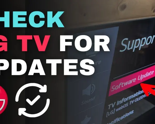 Jak zaktualizować TV LG? Aktualizacja webOS krok po kroku