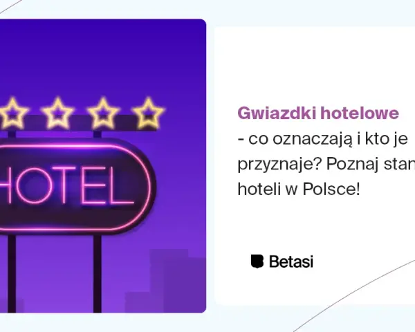Marszałek Województwa: Kto przyznaje gwiazdki hotelom w Polsce?