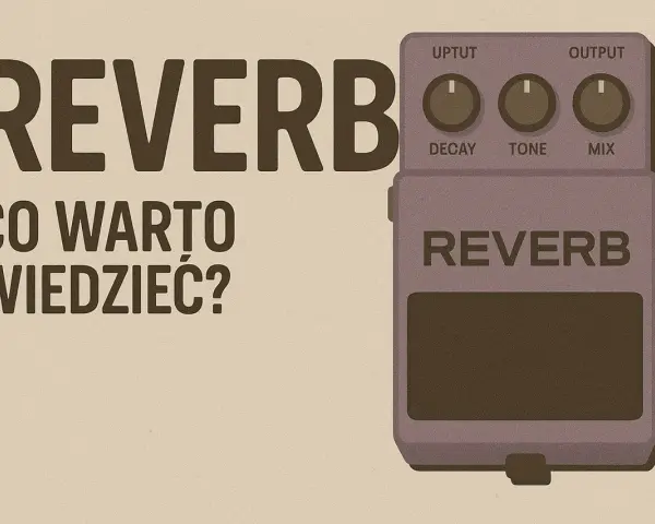 Efekt reverb na gitarze: co warto wiedzieć? Pedál z pokrętłami Decay, Tone i Mix.