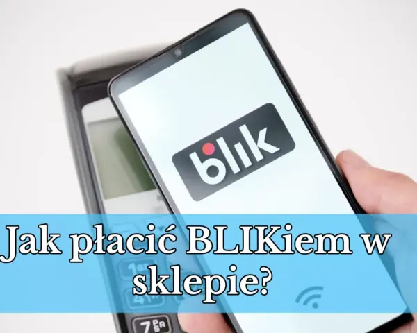 Dłoń trzyma smartfon z logo Blik nad terminalem płatniczym. Pytanie brzmi: "Jak płacić Blikiem w sklepie?".