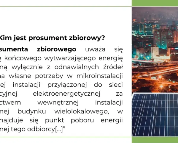 Prosument zbiorowy to odbiorca końcowy wytwarzający energię elektryczną z OZE na własne potrzeby. Obrazek przedstawia panel słoneczny i nocne miasto.