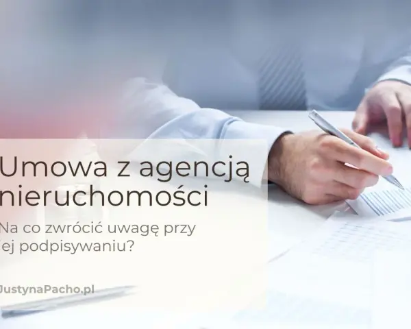 Umowa pośrednictwa kupna nieruchomości - na co uważać, by nie żałować