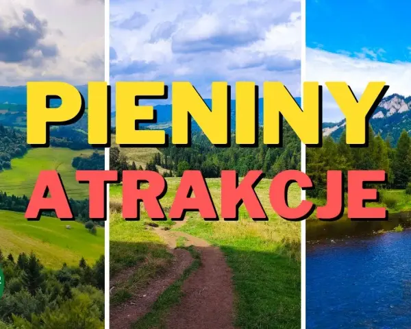 Pieniny: Gdzie nocleg? Znajdź idealne miejsce na urlop!