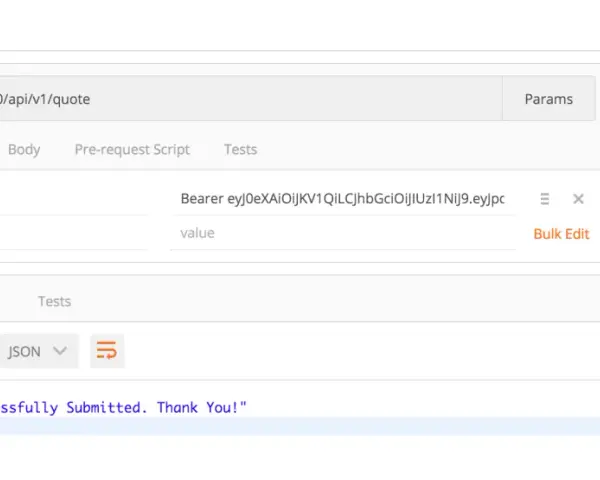 POST-Anfrage an den rest endpoint `/api/v1/quote` mit JSON-Body und erfolgreicher Antwort "Quote Successfully Submitted. Thank You!".