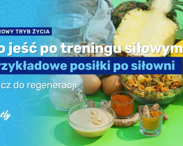 Energia na trening: Co i kiedy jeść dla najlepszych efektów?