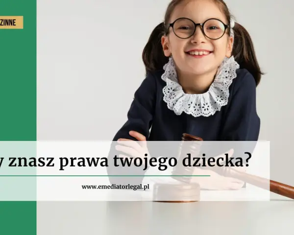 Jakie są prawa dziecka i dlaczego są tak ważne w Polsce