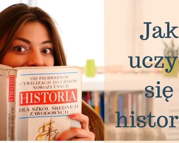 Jak uczyć się historii skutecznie? Praktyczny przewodnik bez wkuwania.