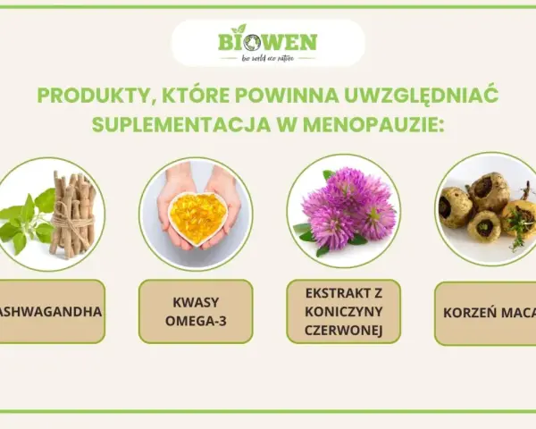 Ashwagandha, kwasy omega-3, ekstrakt z koniczyny czerwonej i korzeń maca – wsparcie dla kobiet w menopauzie. Probiotyki ginekologiczne w menopauzie to kolejny element dbania o siebie.