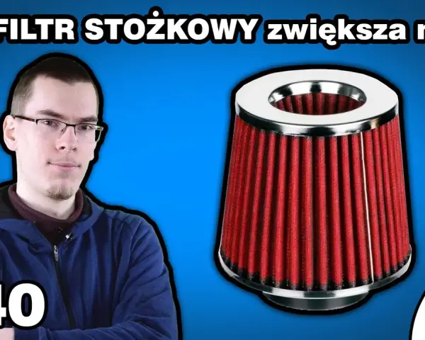 Co daje filtr stożkowy w dieslu? Zyski, ryzyka i prawda o mocy