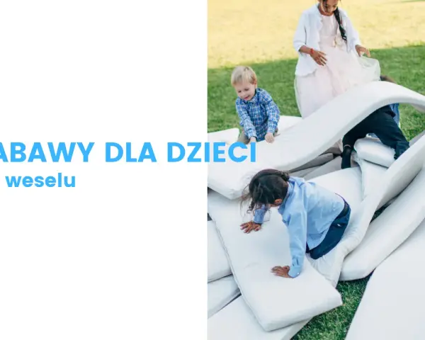 Co dla dzieci na wesele – sprawdzone pomysły na radosne atrakcje