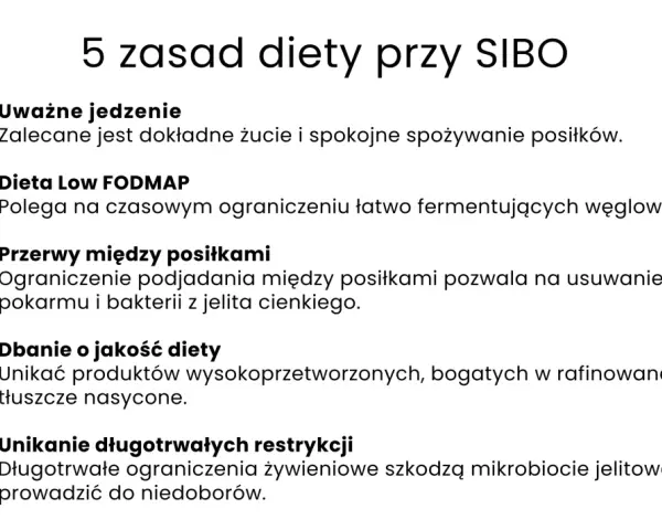5 zasad diety przy SIBO: uważne jedzenie, dieta Low FODMAP, przerwy między posiłkami, dbanie o jakość diety, unikanie długotrwałych restrykcji.