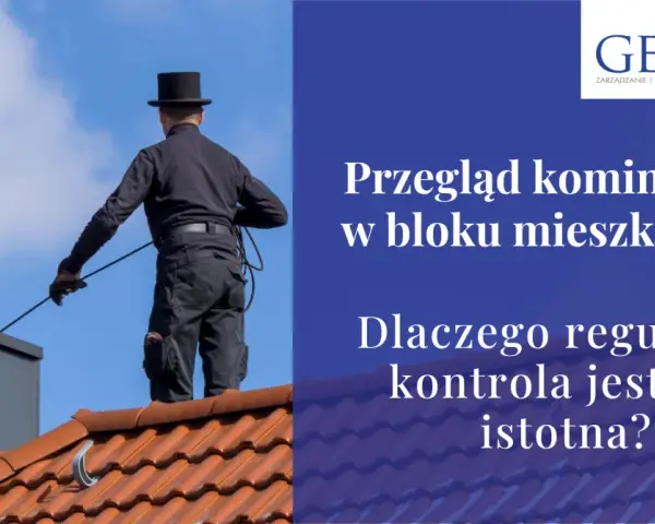 Kominiarz na dachu. Prawda o rzekomym wprowadzeniu obowiązkowych przeglądów kominiarskich co kwartał. Dlaczego regularna kontrola jest tak istotna?