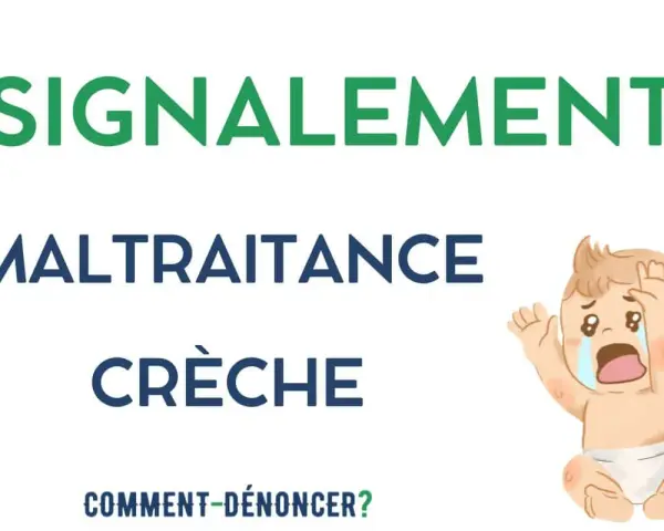 Illustration d'un bébé qui pleure, avec le texte "SIGNALEMENT MALTRAITANCE CRÈCHE COMMENT-DÉNONCER?".